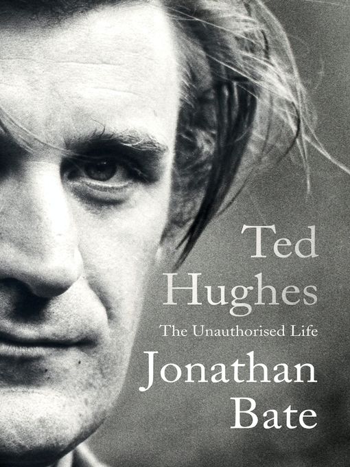 Title details for Ted Hughes by Jonathan Bate - Wait list